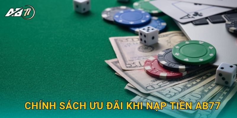 Chính sách ưu đãi khi Nạp tiền Ab77